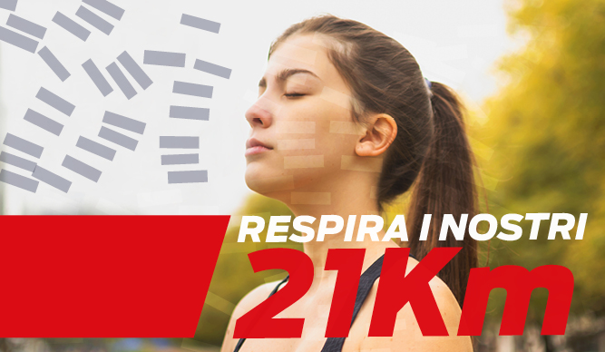 RESPIRA I NOSTRI 21KM