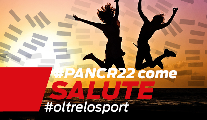 #OltreLoSport – LA PANCR22 È…SALUTE