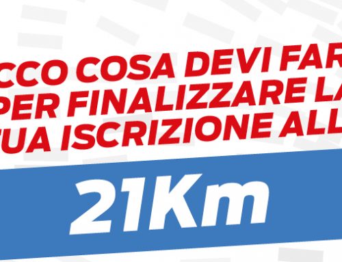FORMALIZZA LA TUA ISCRIZIONE ALLA 21KM COMPETITIVA