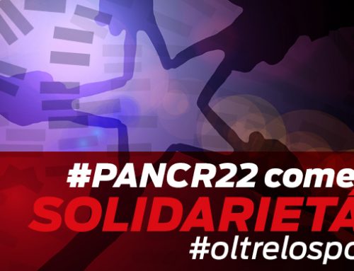 #OLTRELOSPORT – LA PANCR22 È…SOLIDARIETÀ